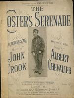 The coster's serenade : a humorous song. Music by John Crook ; written and sung by Albert Chevalier.